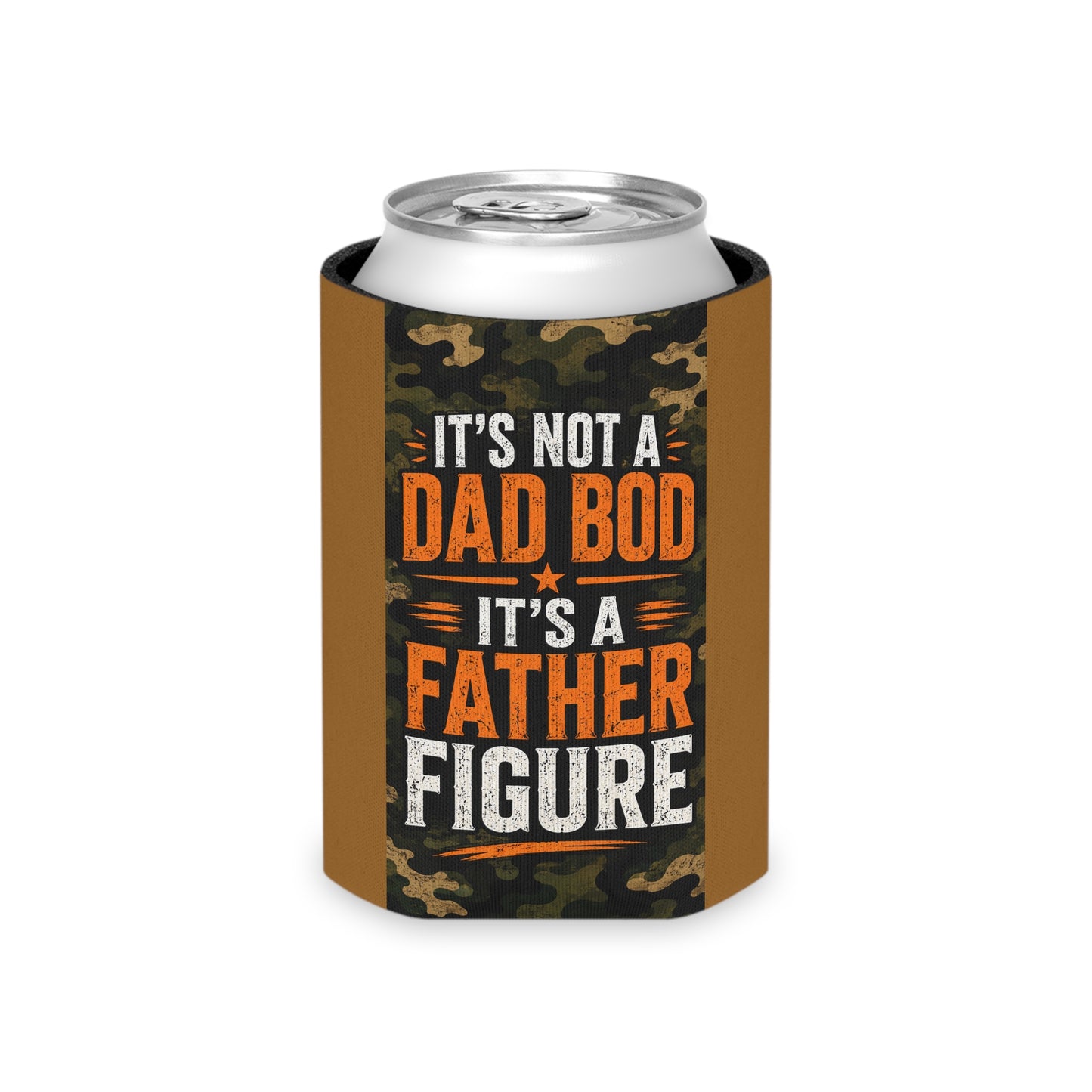 It's not a DAD bod, It's a Father figure Can Koozie