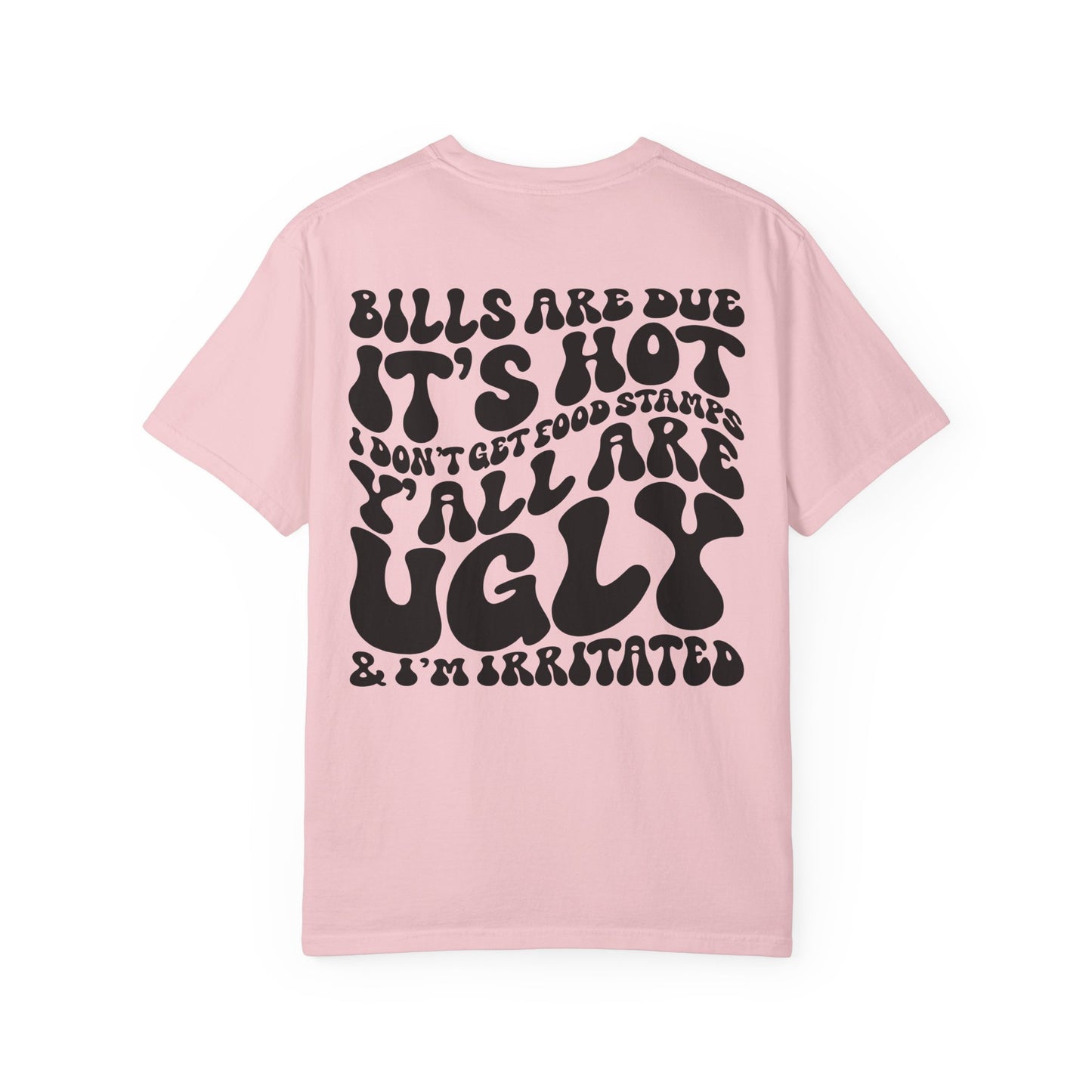 Bills are Due T-shirt