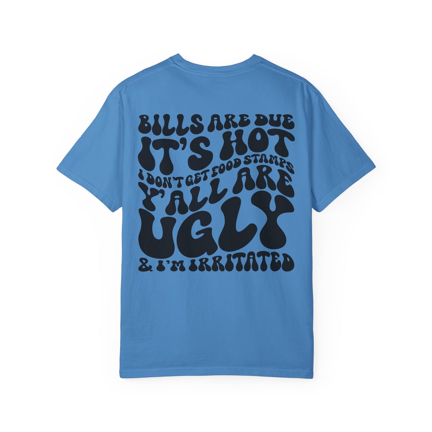 Bills are Due T-shirt