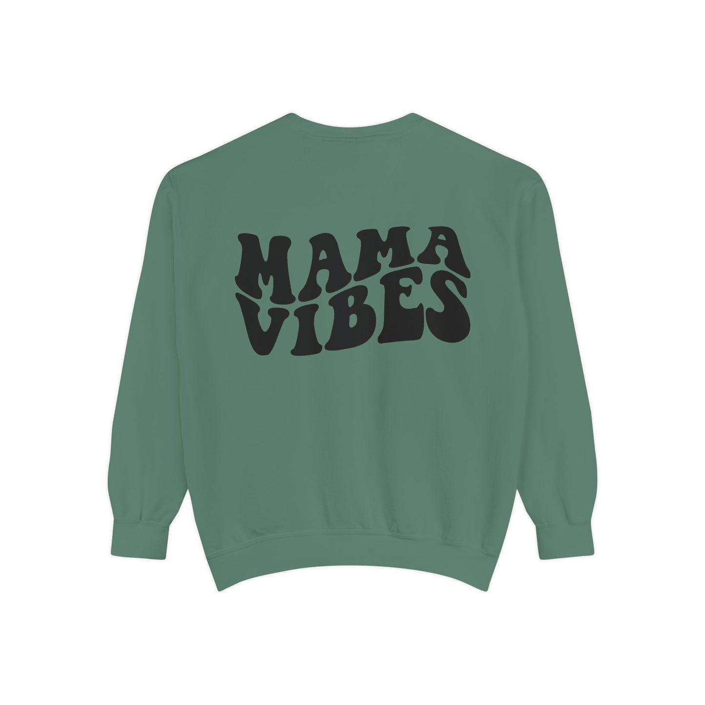 Mama Vibes Sweatshirt