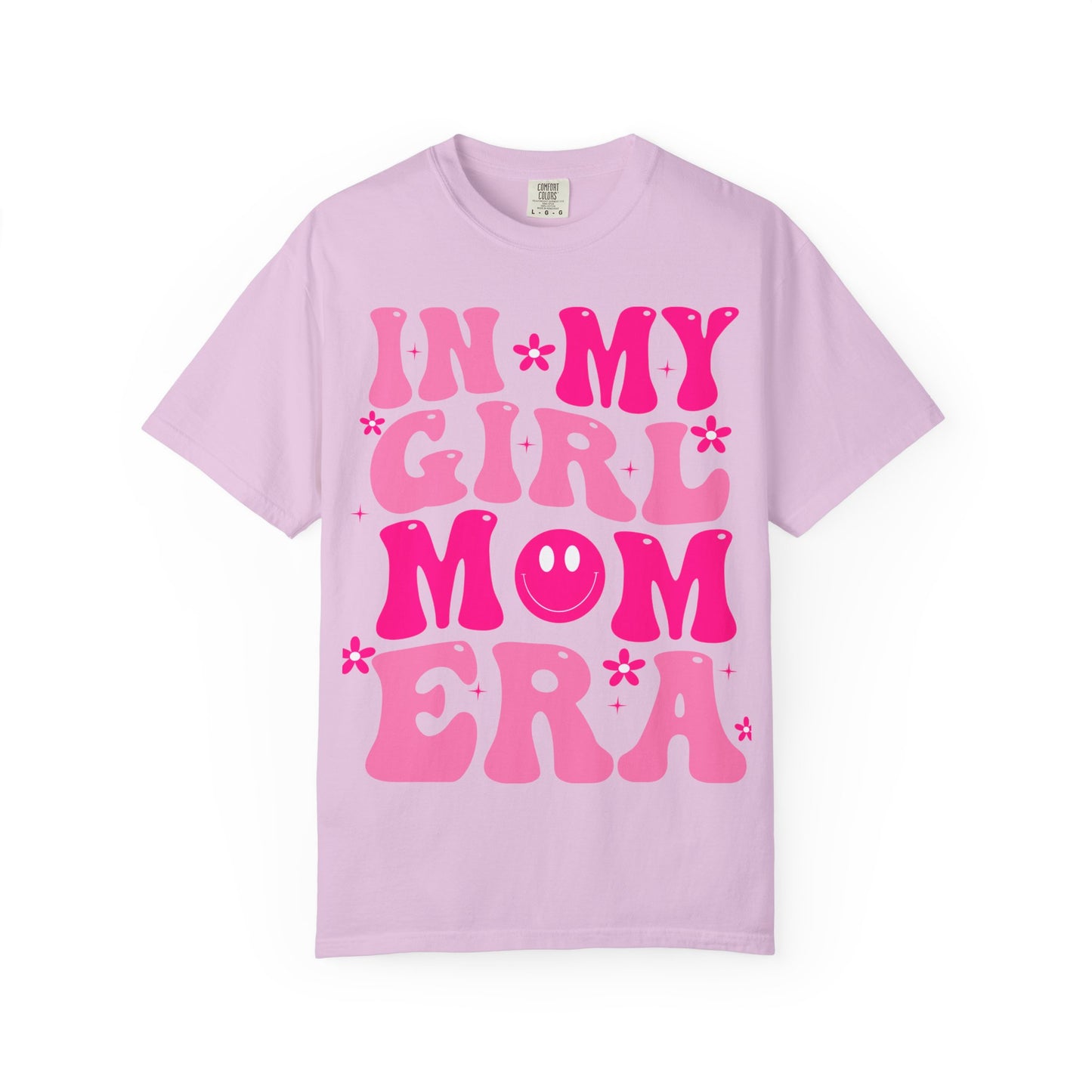 In my girl mom era shirt