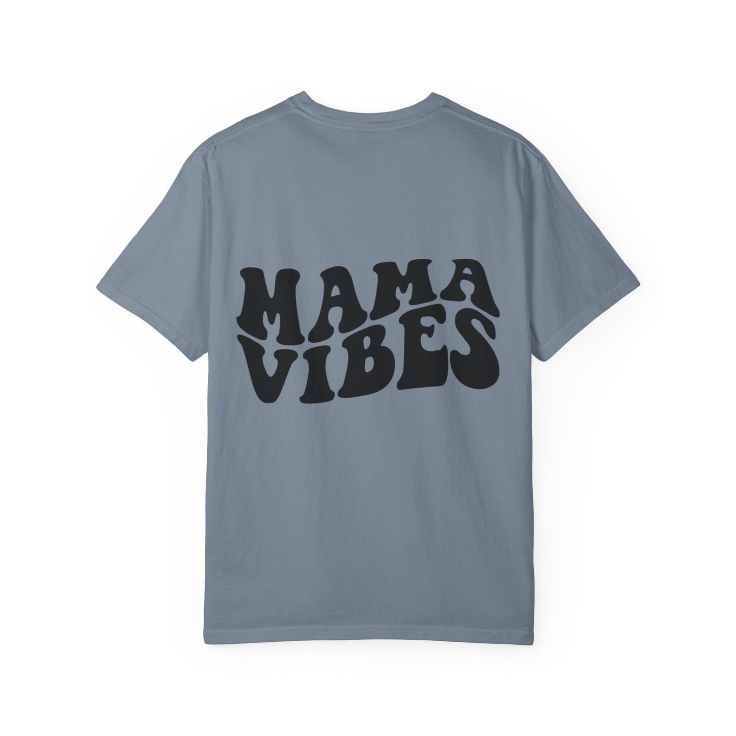 Mama Vibes T-shirt