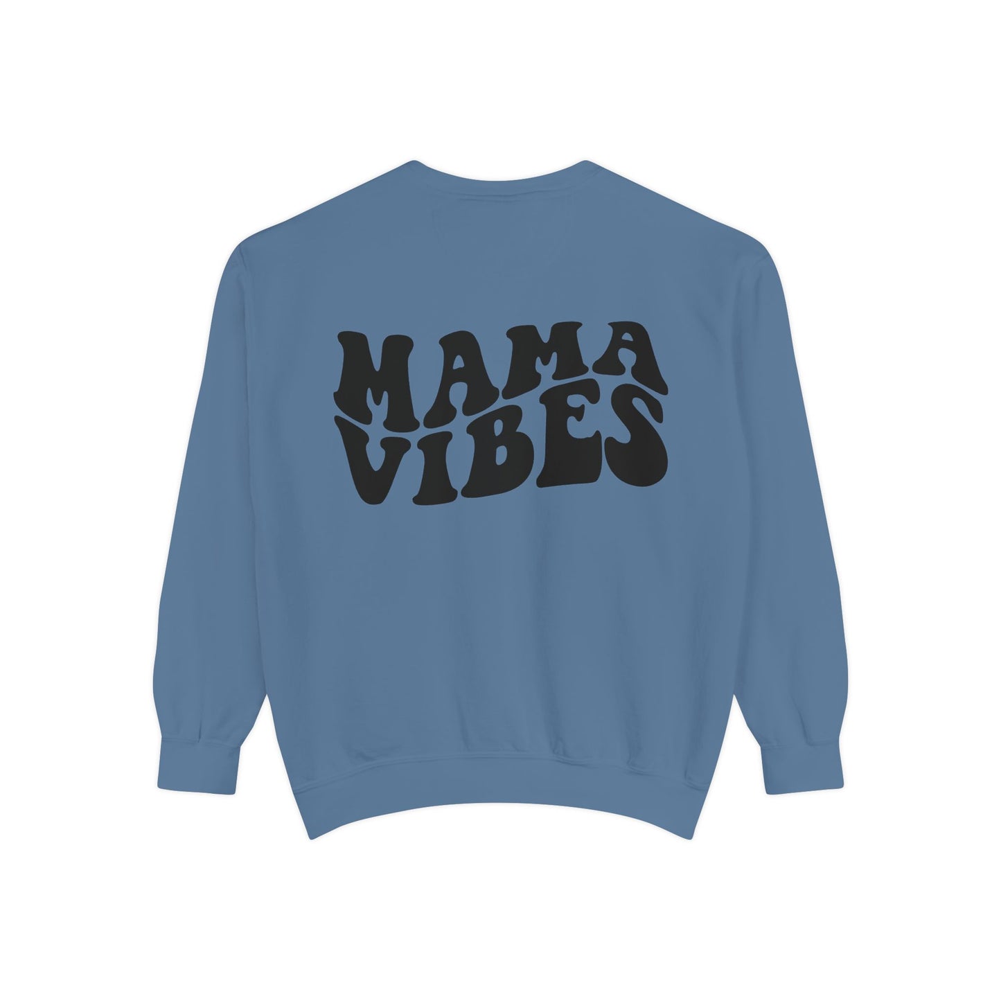 Mama Vibes Sweatshirt