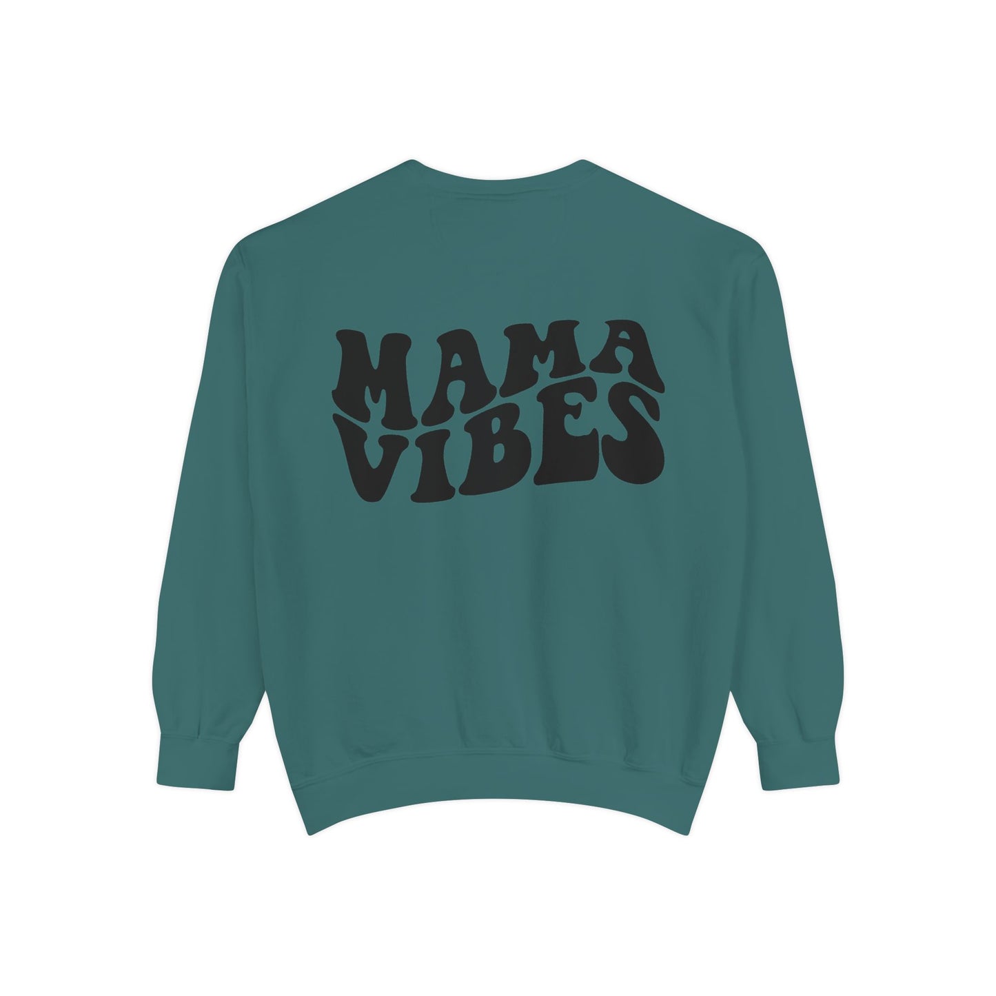 Mama Vibes Sweatshirt