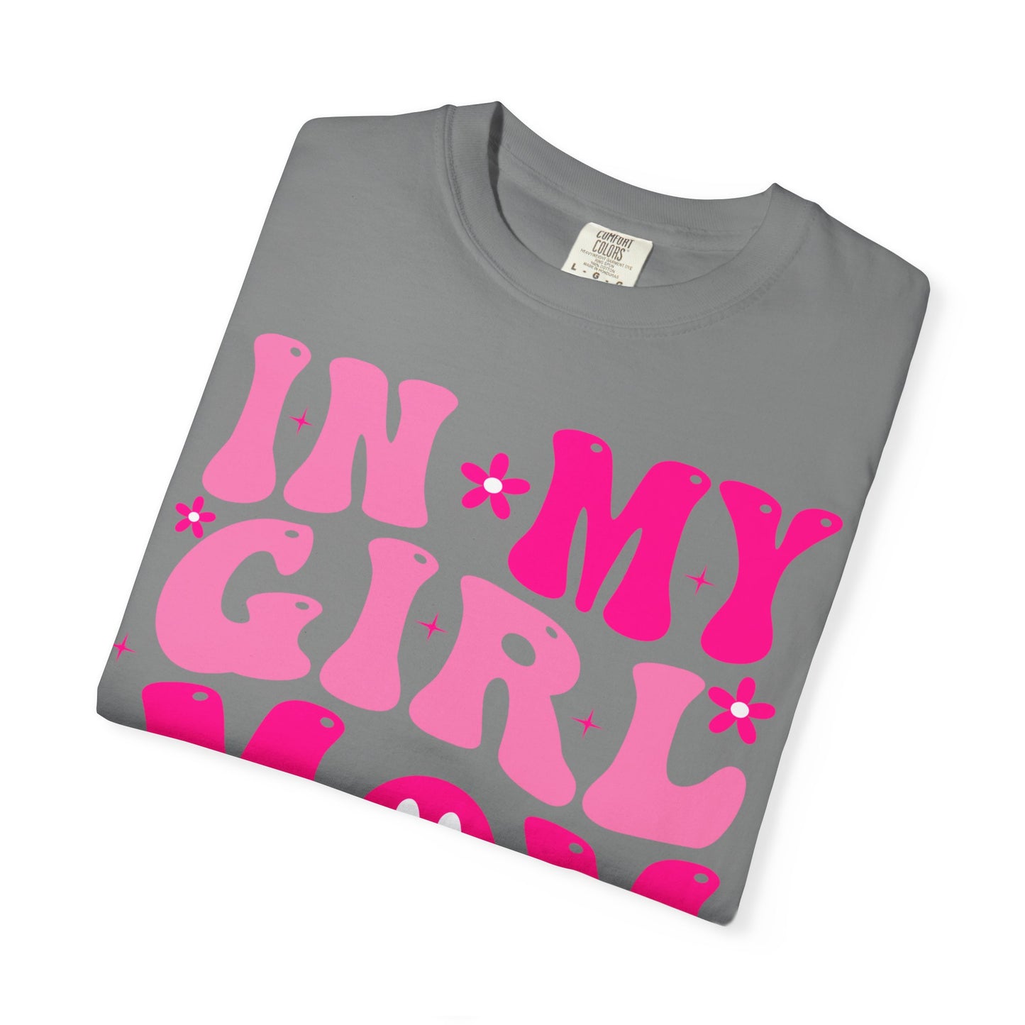 In my girl mom era shirt