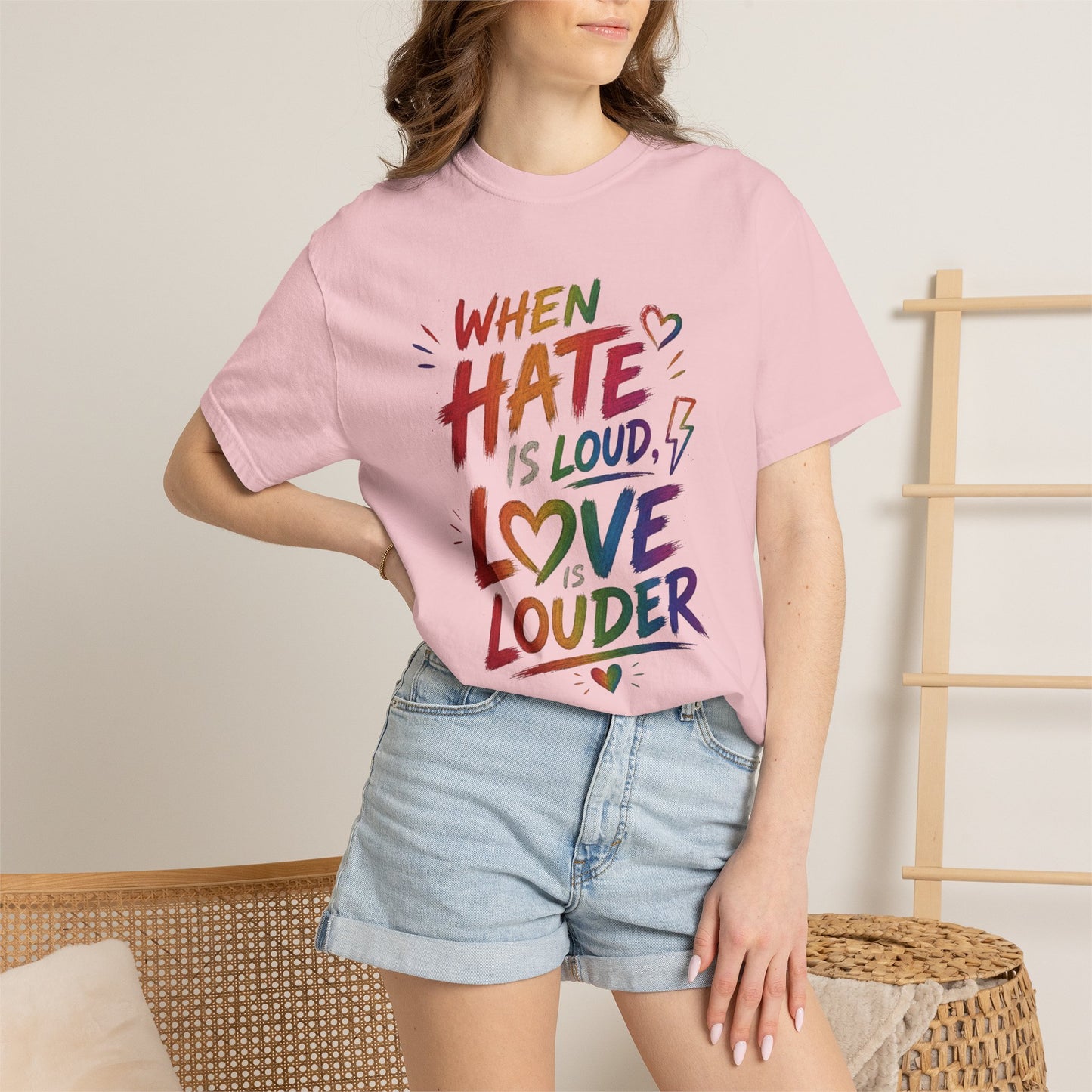 When Hate Is Loud, Love is Louder  T-shirt