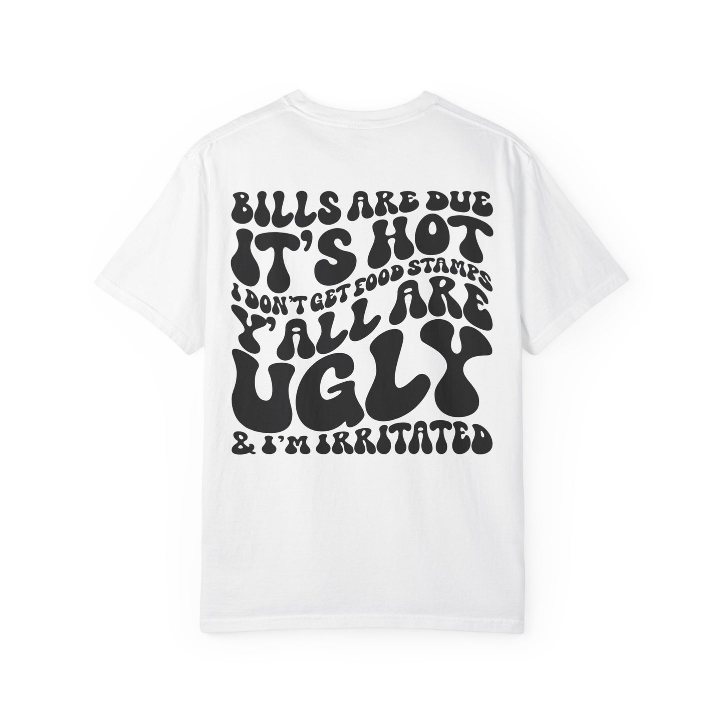Bills are Due T-shirt
