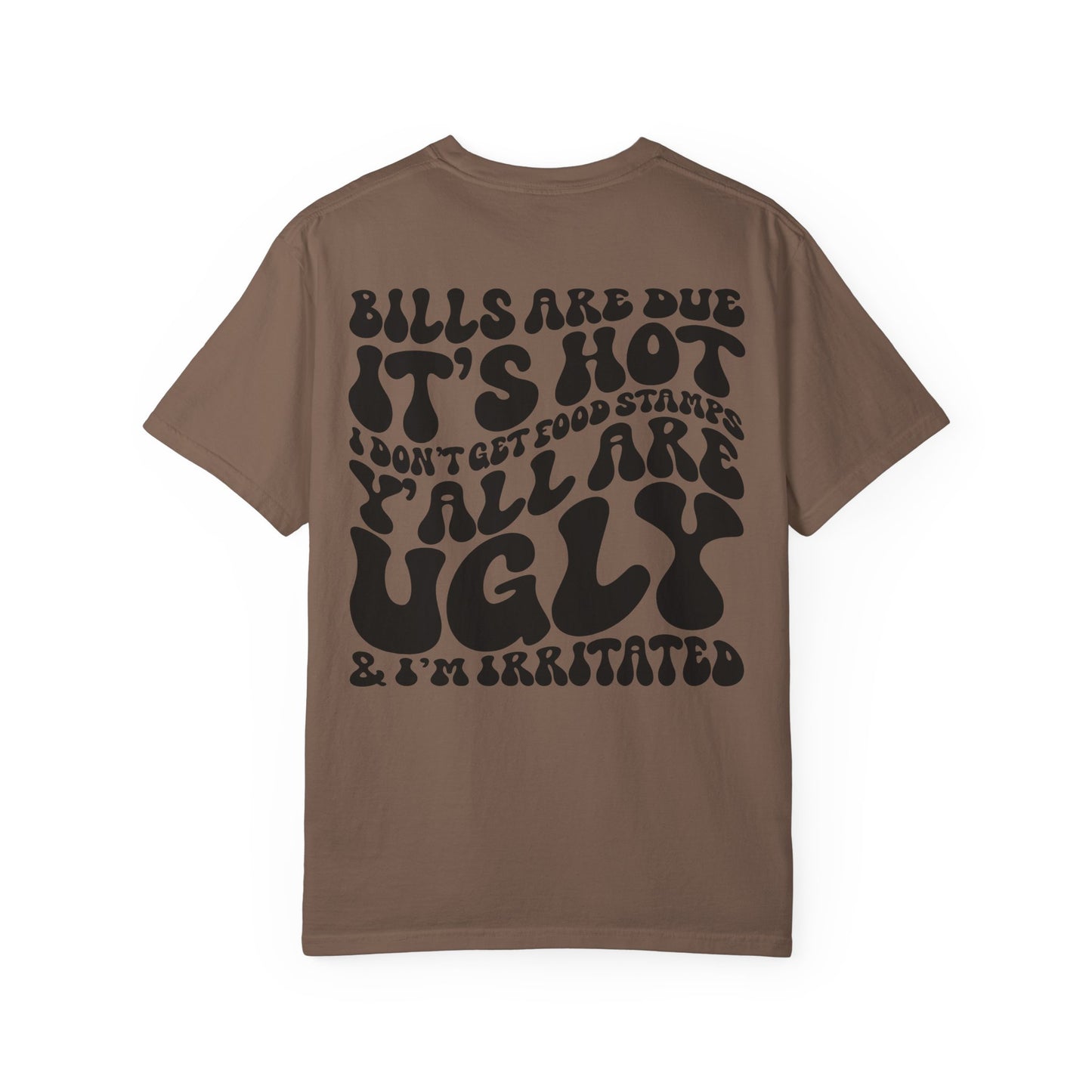 Bills are Due T-shirt