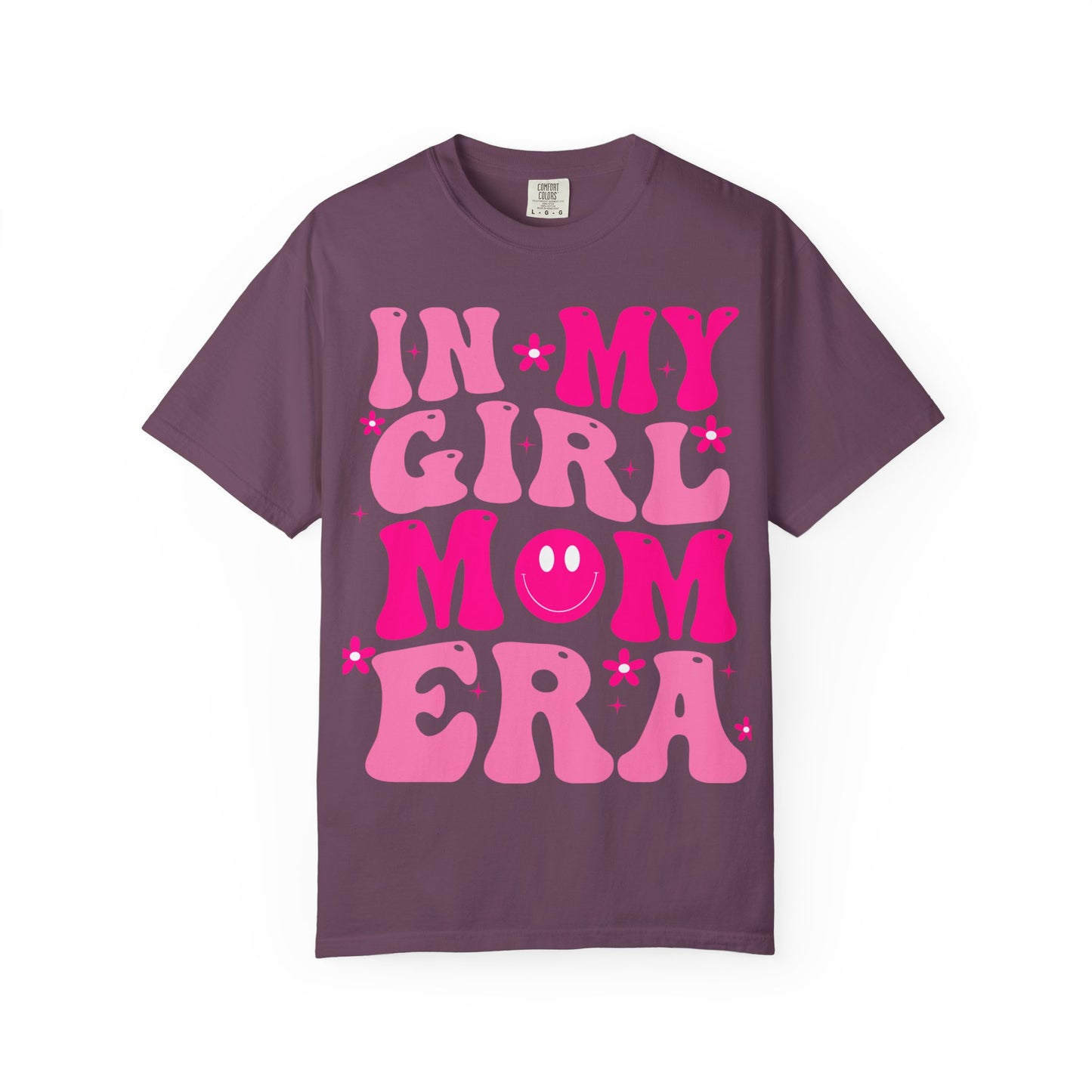 In my girl mom era shirt