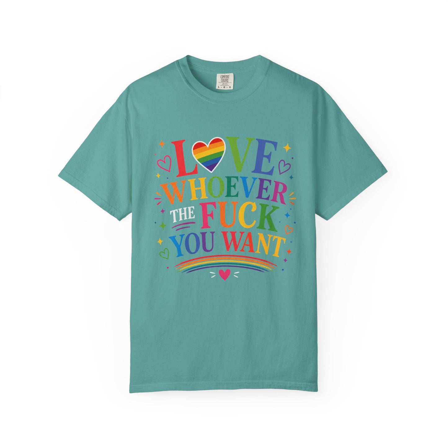 Love Whoever The Fuck You Want T-shirt