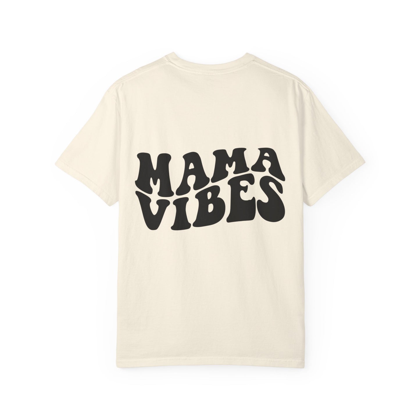 Mama Vibes T-shirt