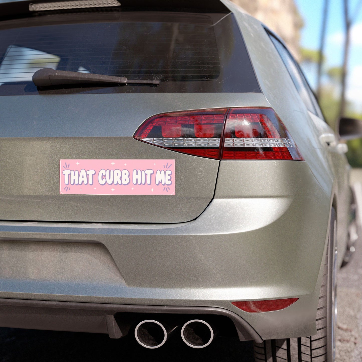 "That Curb Hit Me" Car Magnet