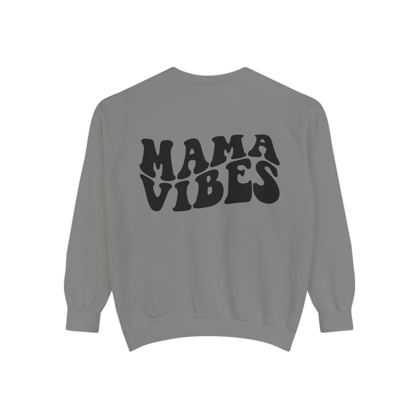 Mama Vibes Sweatshirt