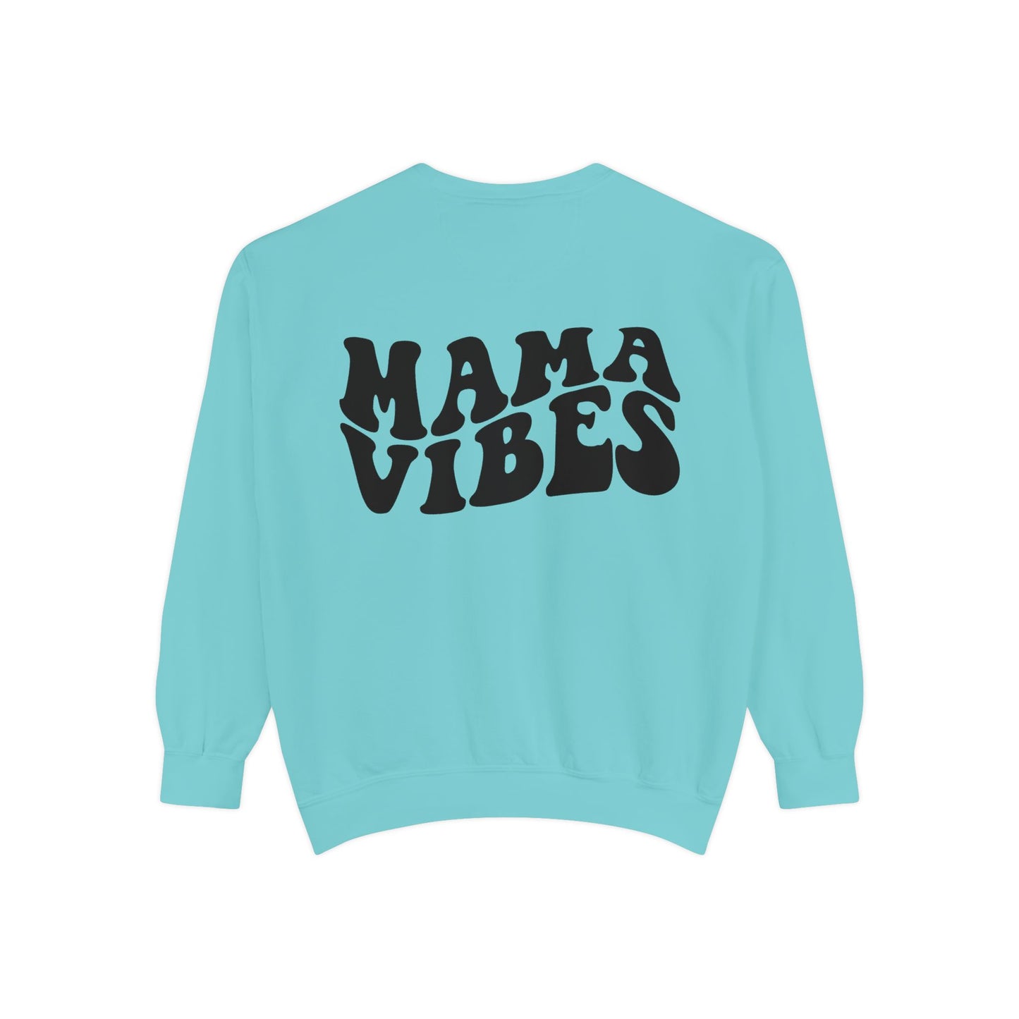Mama Vibes Sweatshirt