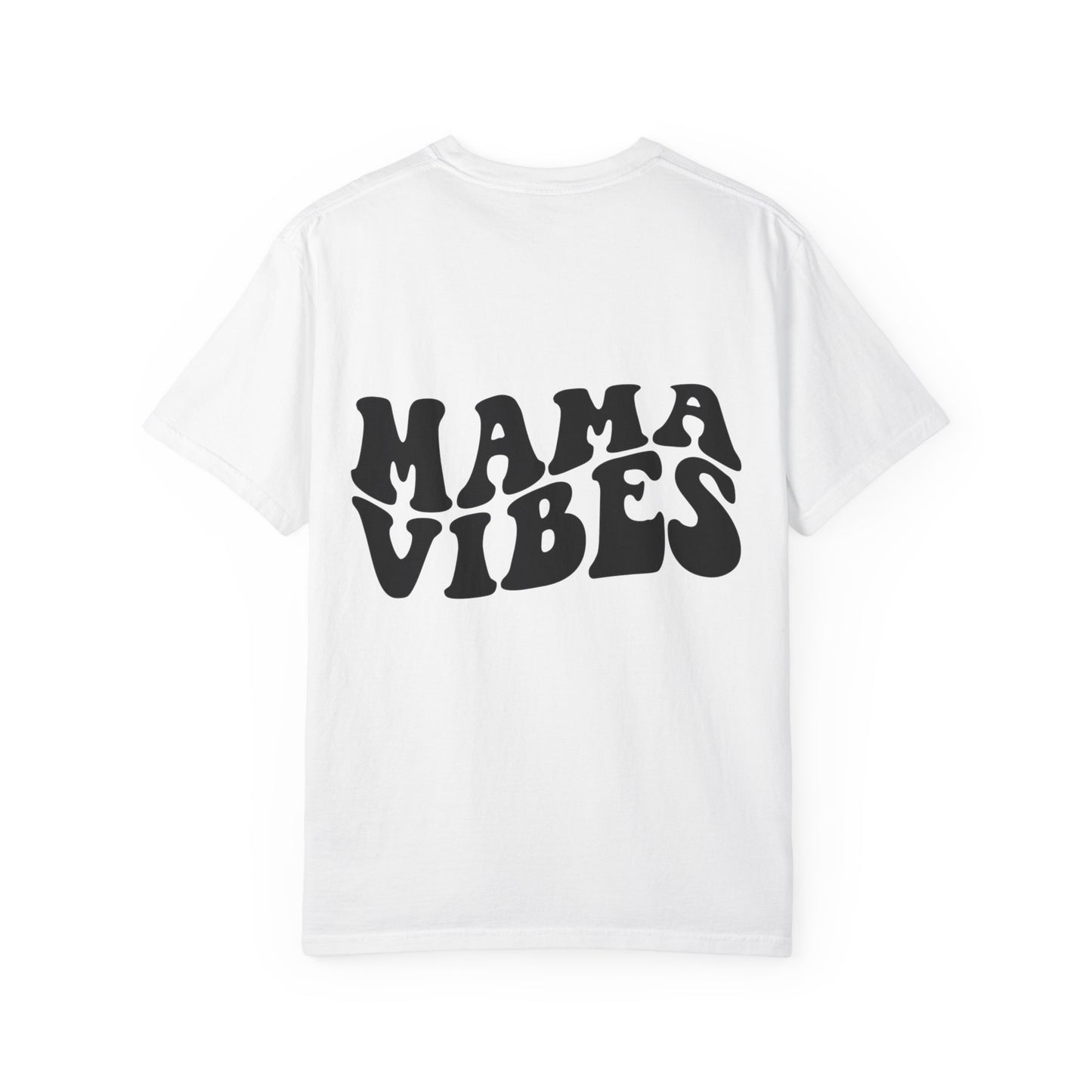 Mama Vibes T-shirt
