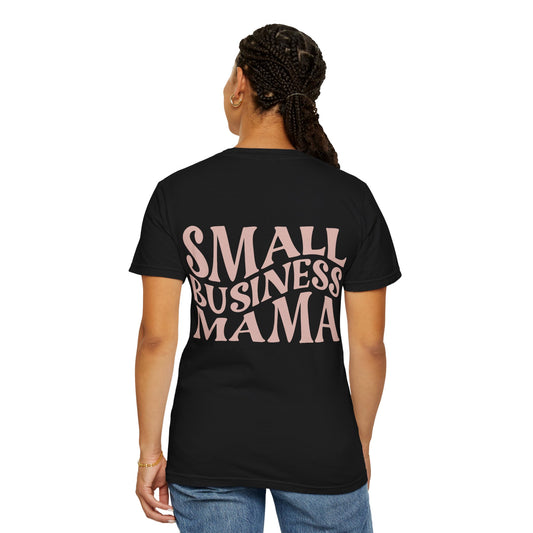 Small Business Mama T-shirt
