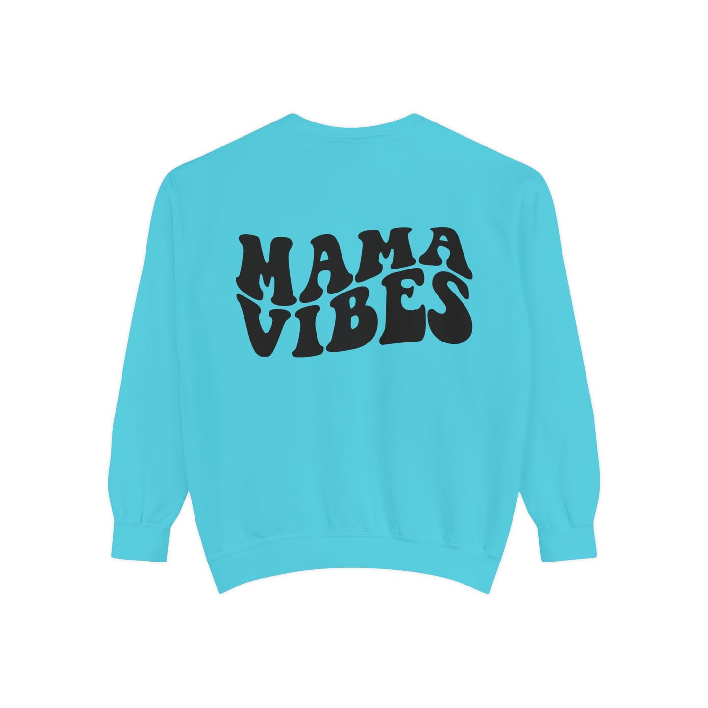 Mama Vibes Sweatshirt