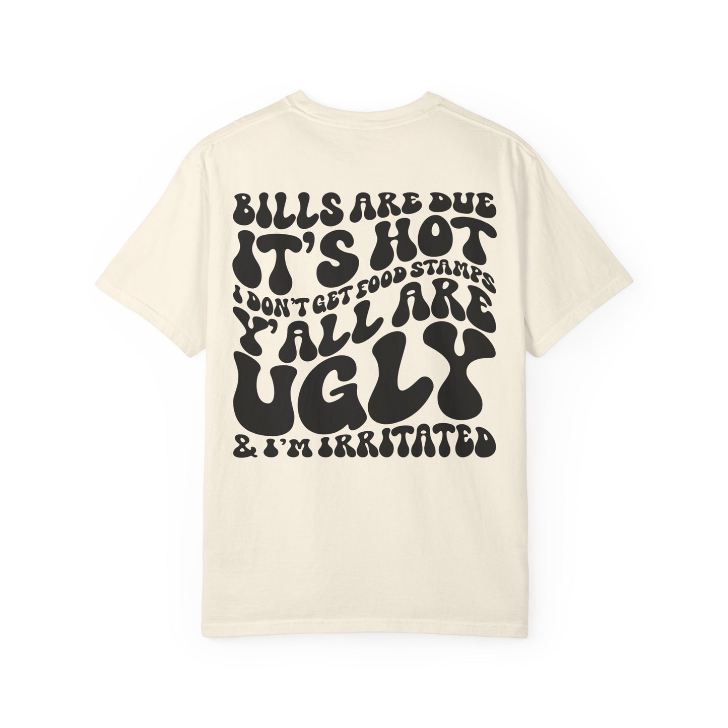 Bills are Due T-shirt
