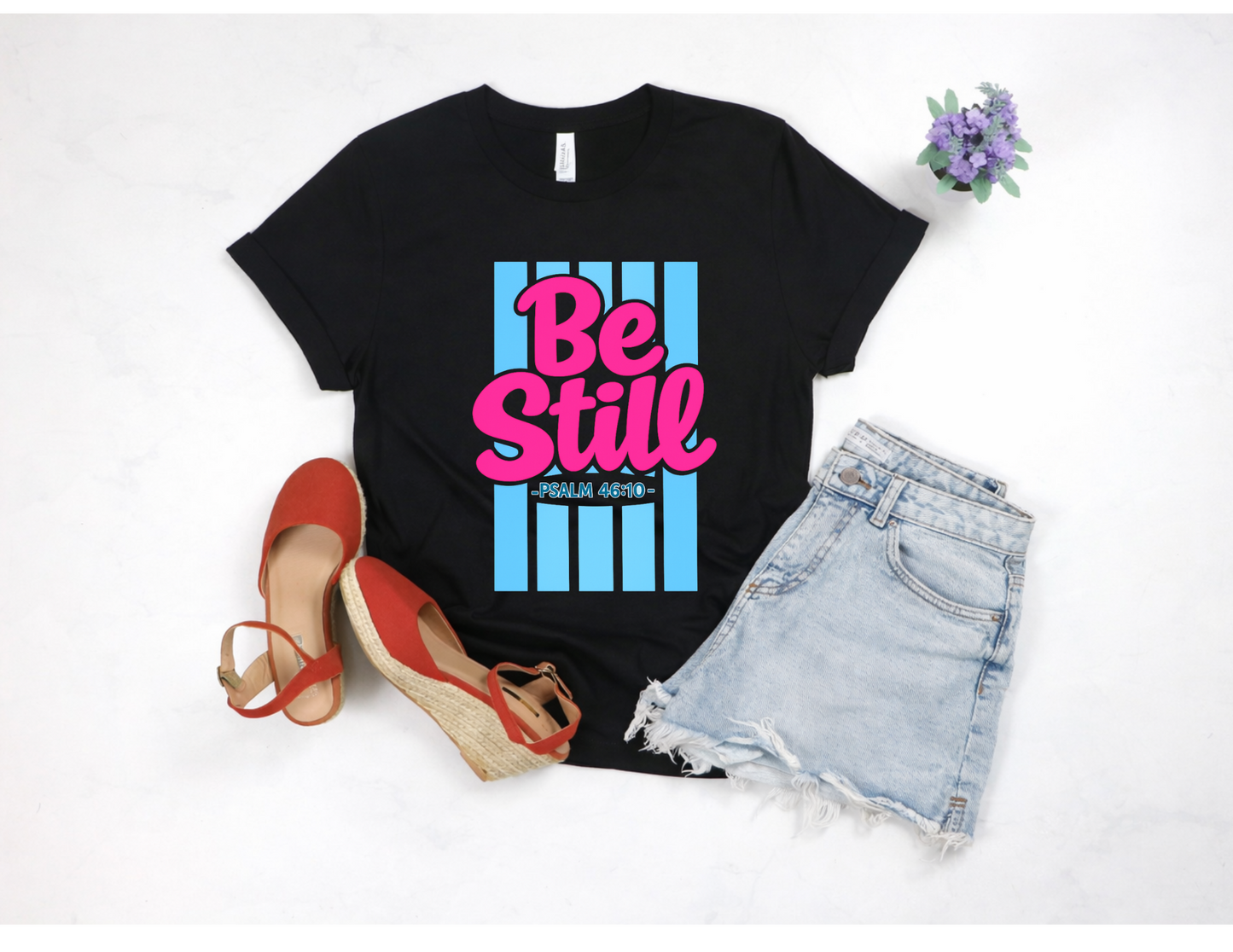 BE STILL PSALM 46:10 T-shirt