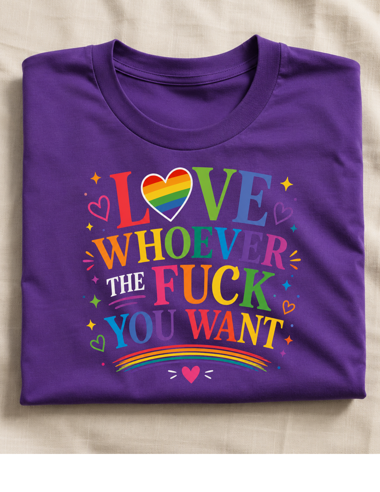 Love Whoever The Fuck You Want T-shirt