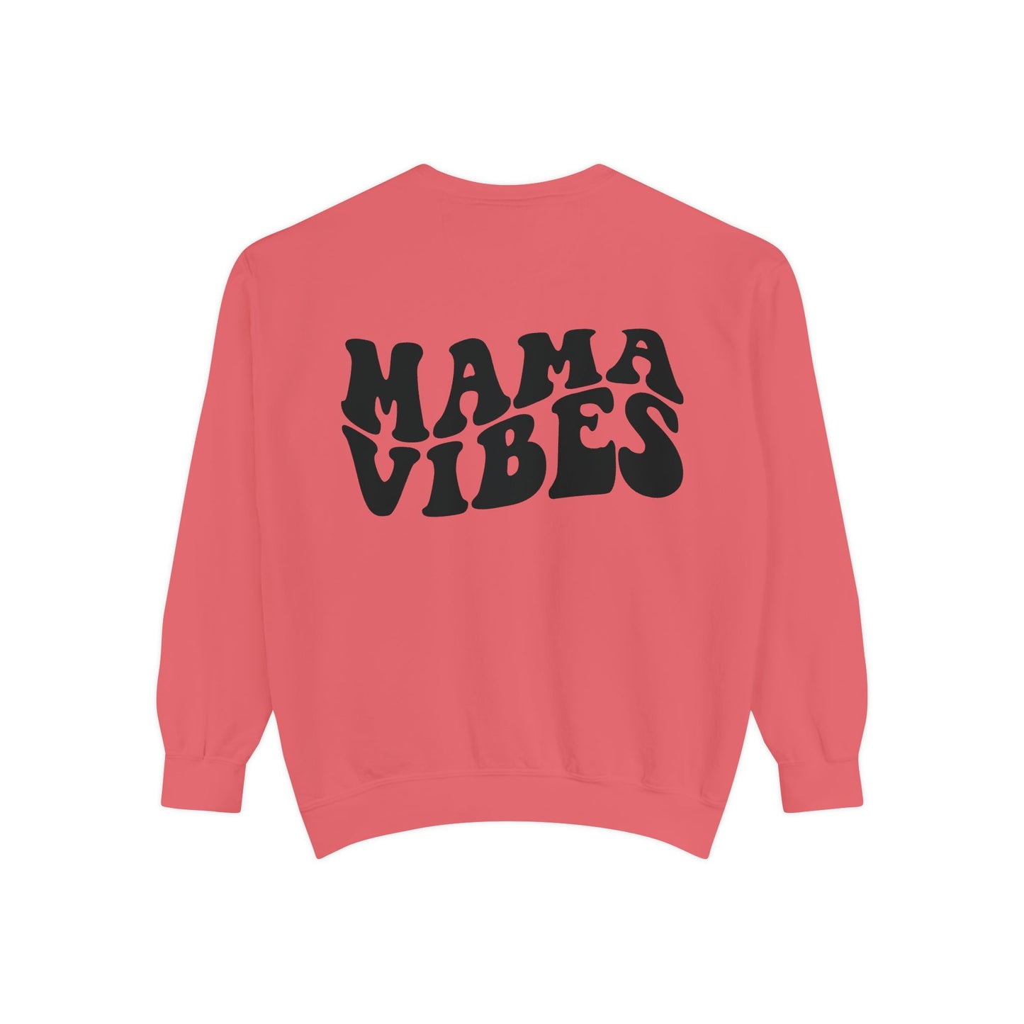 Mama Vibes Sweatshirt