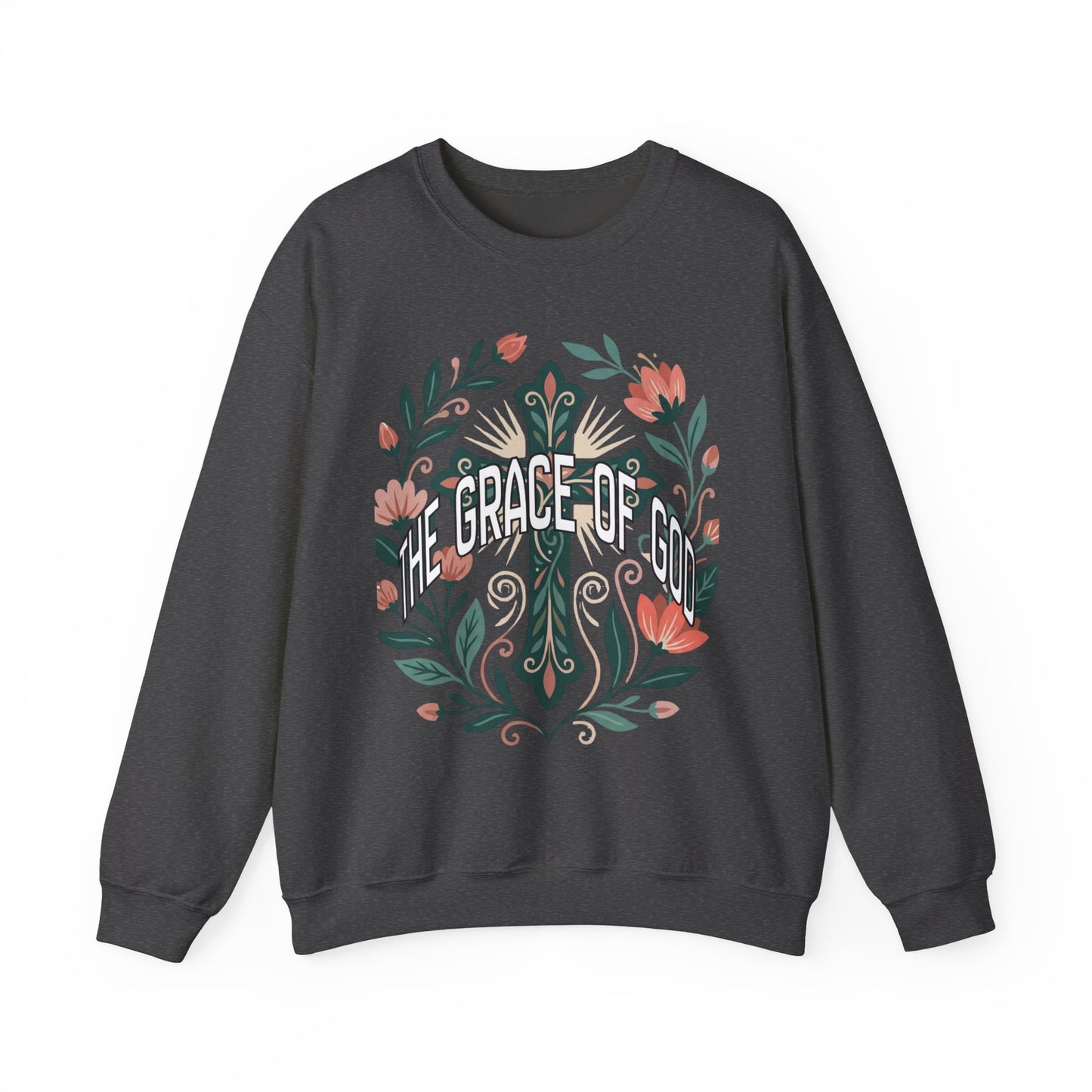 "The Grace of God" Crewneck Sweatshirt