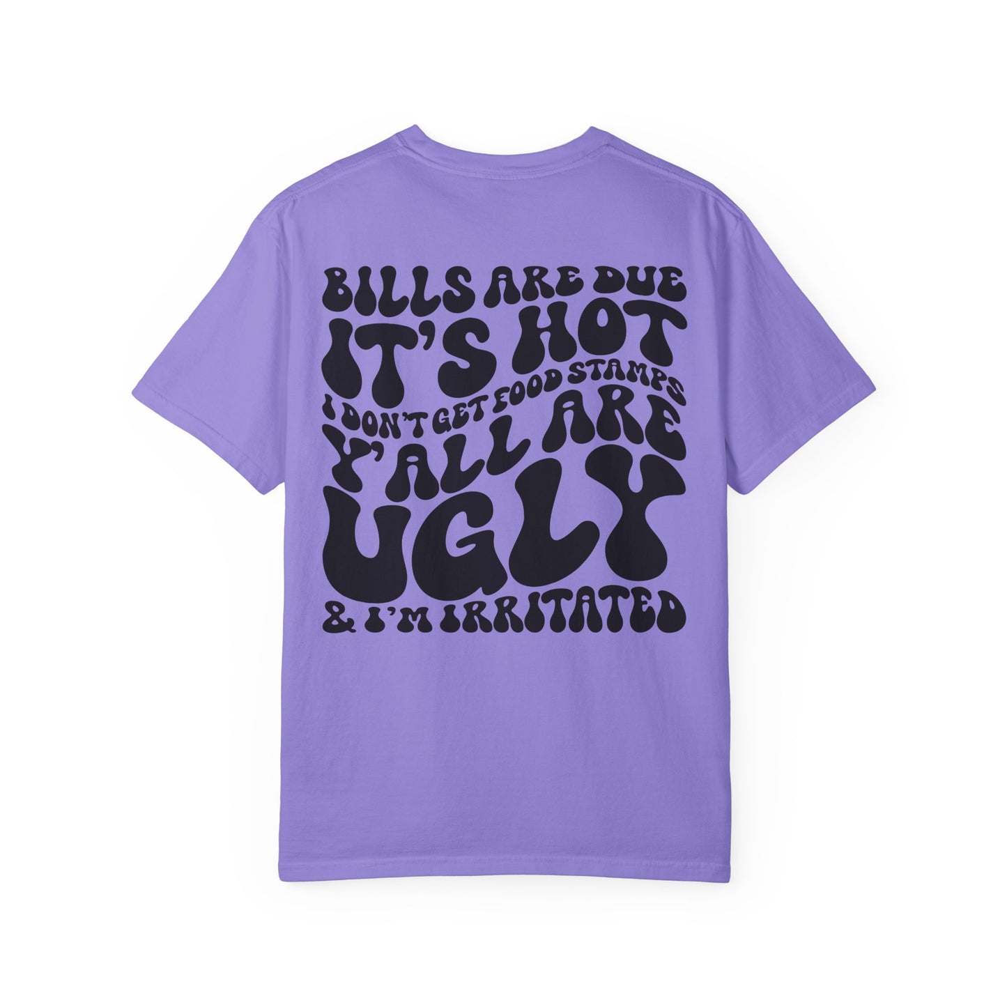 Bills are Due T-shirt