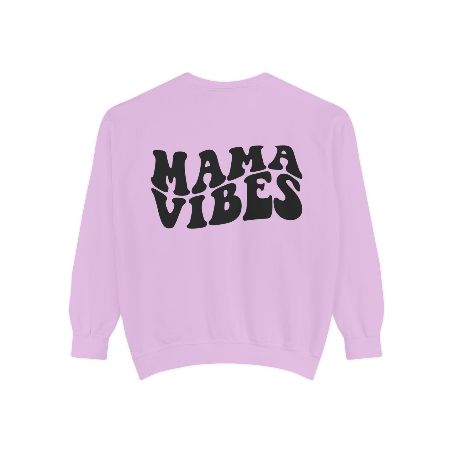 Mama Vibes Sweatshirt