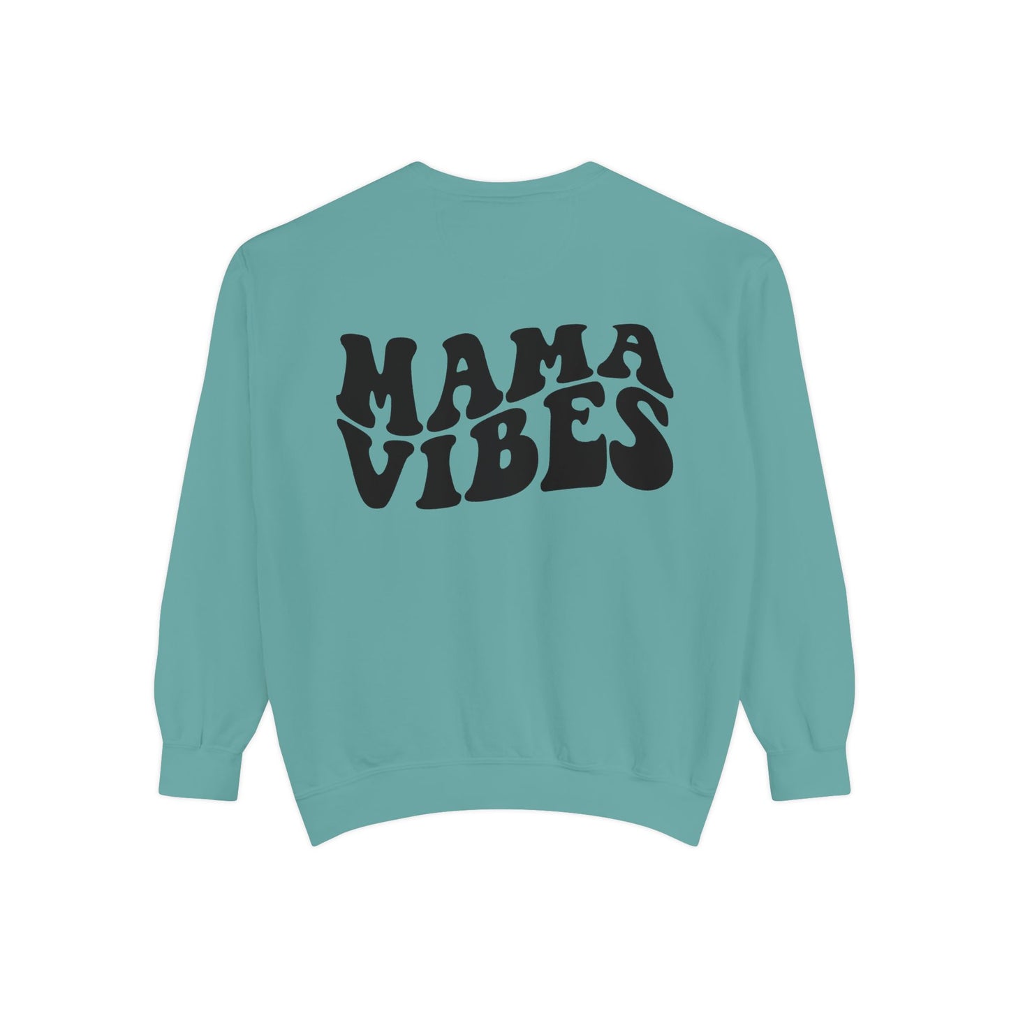 Mama Vibes Sweatshirt