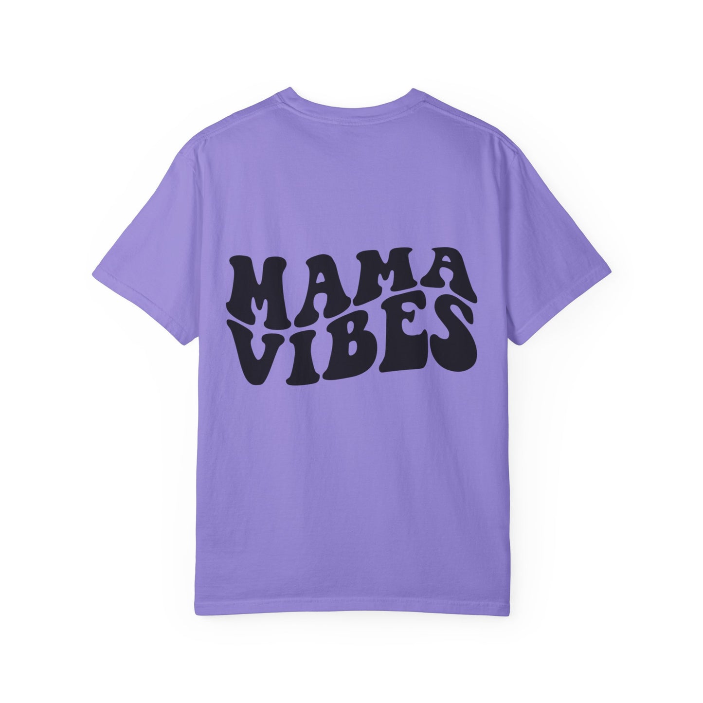 Mama Vibes T-shirt