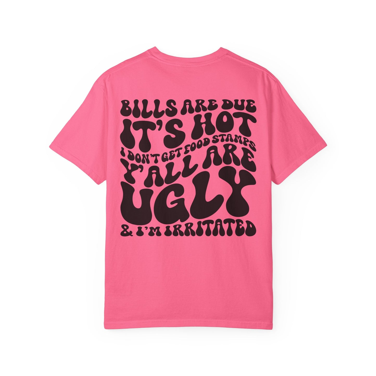 Bills are Due T-shirt