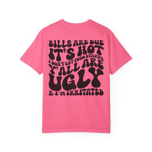 Bills are Due T-shirt
