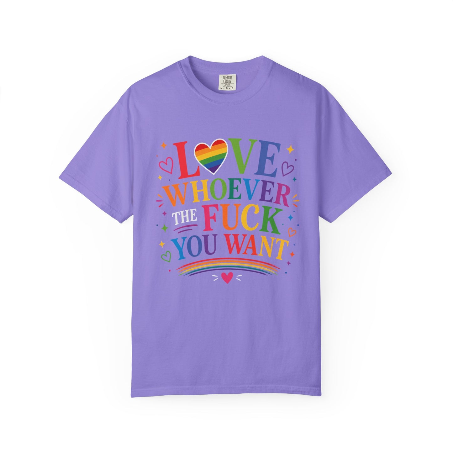 Love Whoever The Fuck You Want T-shirt
