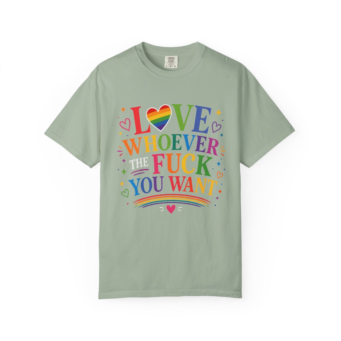 Love Whoever The Fuck You Want T-shirt