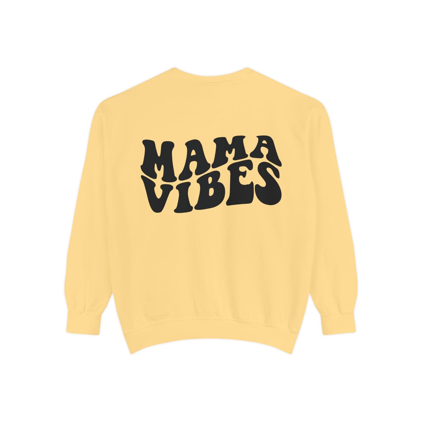 Mama Vibes Sweatshirt