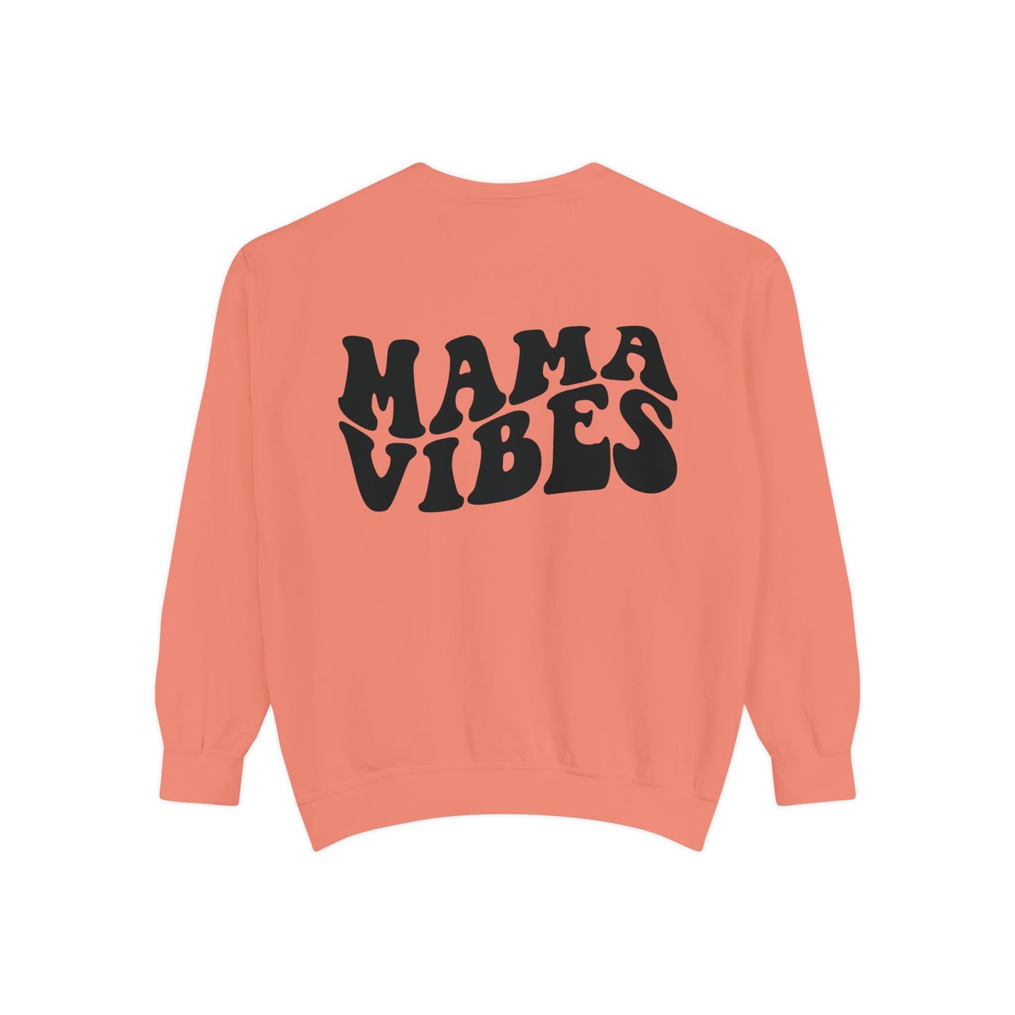 Mama Vibes Sweatshirt