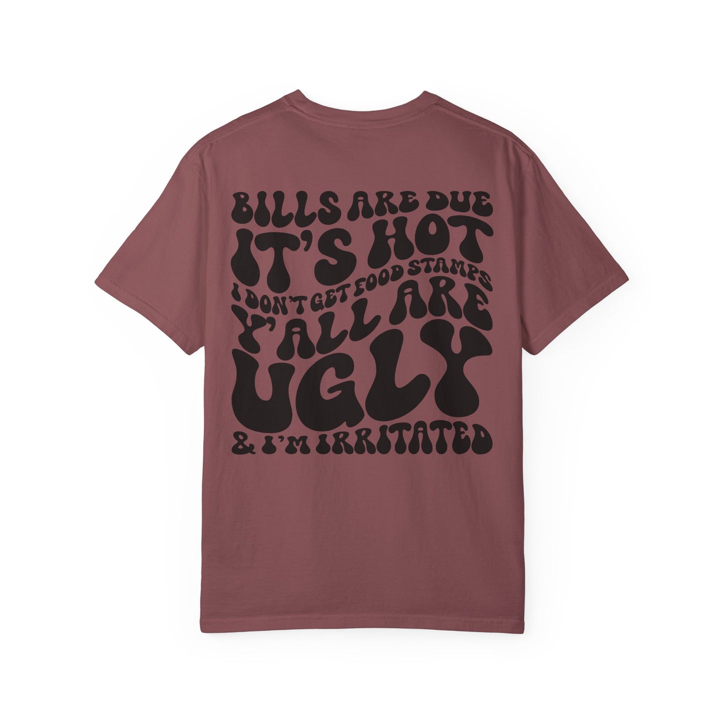 Bills are Due T-shirt